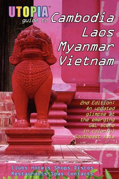 Utopia Guide to Cambodia Laos Myanmar & Vietnam (2nd Edition)