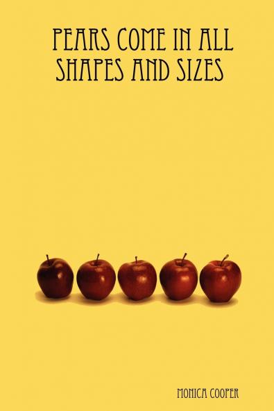 Pears Come in All Shapes and Sizes