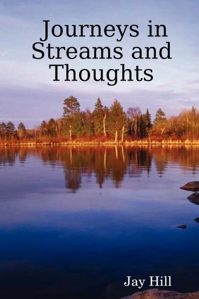 Journeys in Streams and Thoughts