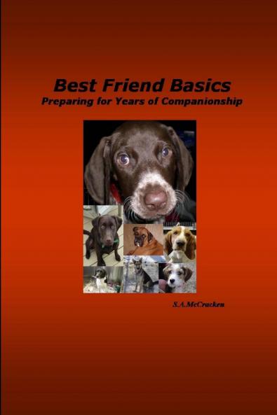 Best Friend Basics                         Preparing for Years of Companionship