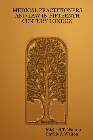 Medical Practitioners and Law in Fifteenth Century London