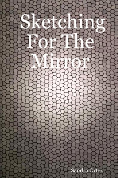 Sketching for the Mirror