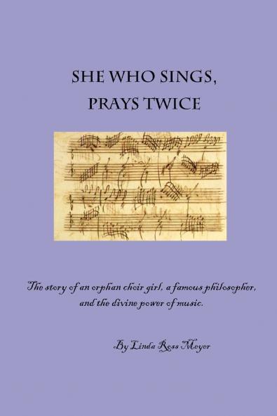 She Who Sings Prays Twice