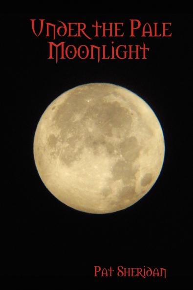 Under the Pale Moonlight