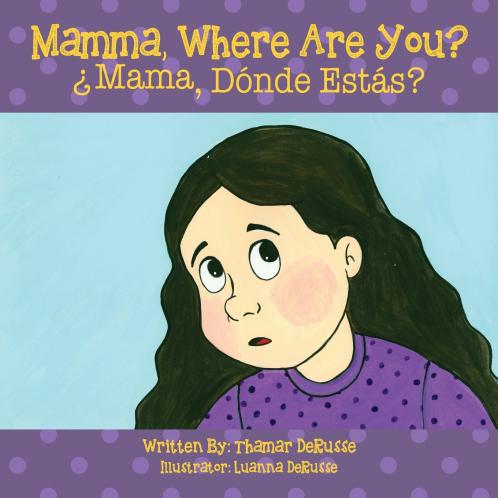 Mamma Where Are You? ¿Mama Dónde Estás ?
