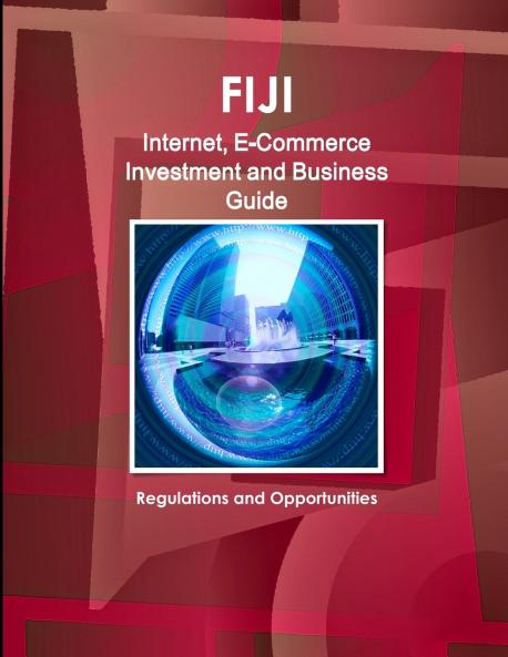 Fiji Internet E-Commerce Investment and Business Guide