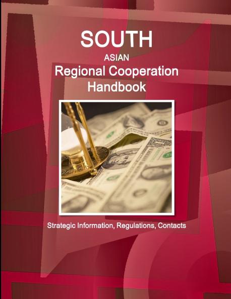 South Asian Regional Cooperation Handbook - Strategic Information Regulations Contacts
