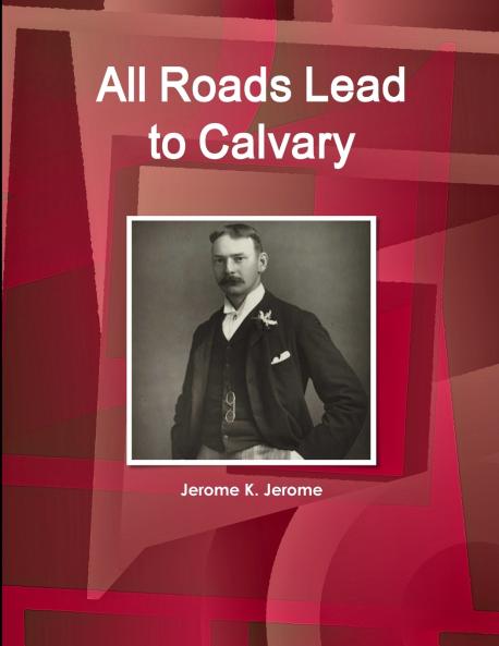 All Roads Lead to Calvary