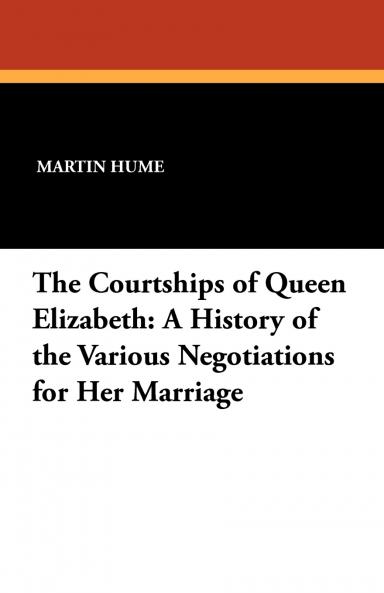 The Courtships of Queen Elizabeth