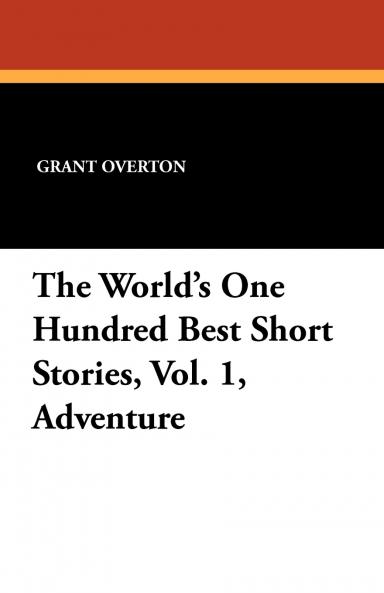 The World's One Hundred Best Short Stories Vol. 1 Adventure