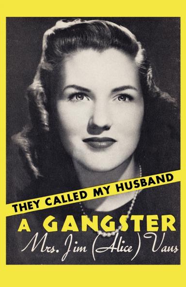 They Called My Husband a Gangster