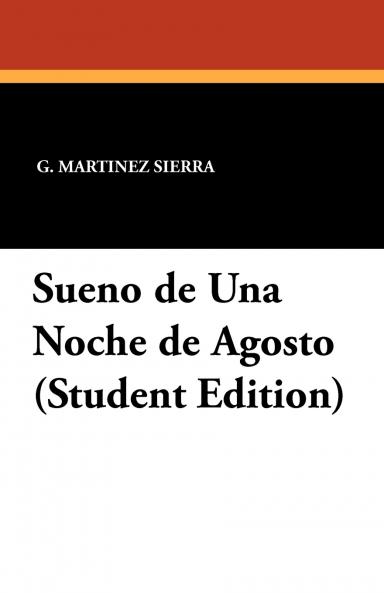 Sueno de Una Noche de Agosto (Student Edition)