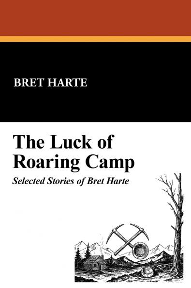 The Luck of Roaring Camp