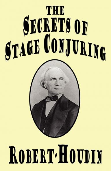 The Secrets of Stage Conjuring
