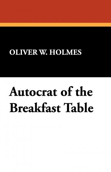 Autocrat of the Breakfast Table