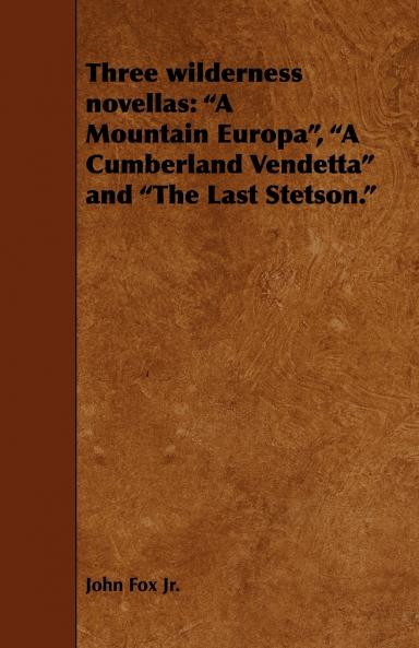 Three Wilderness Novellas