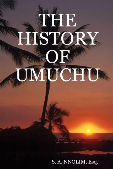 THE HISTORY OF UMUCHU
