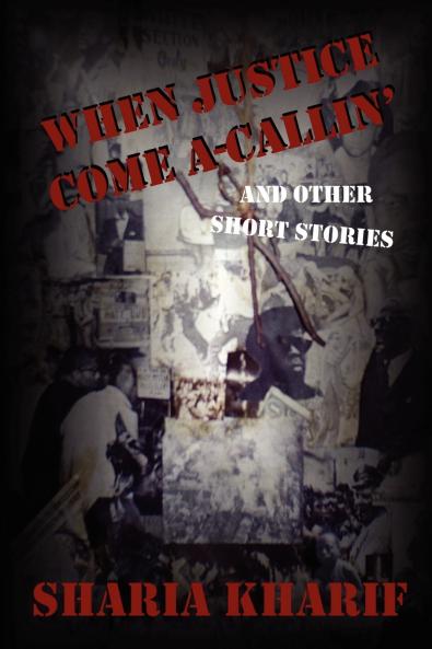 When Justice Come A-Callin'
