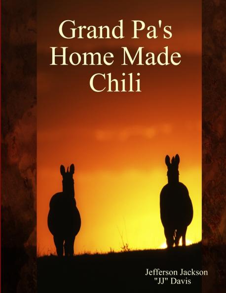 Grand Pa's Home Made Chili