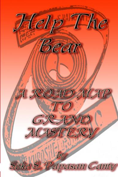 HELP THE BEAR A ROAD MAP TO GRAND MASTERY