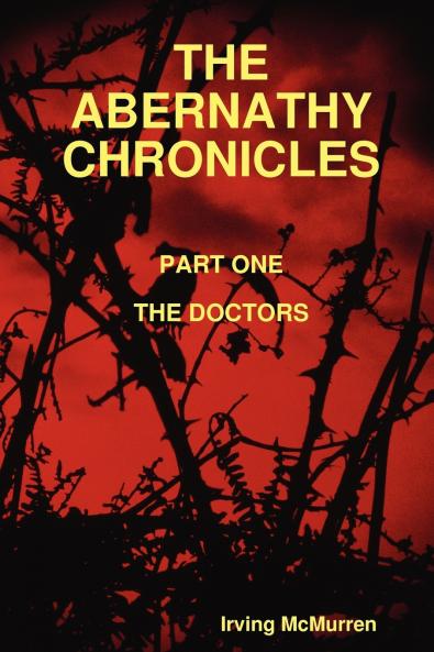 The Abernathy Chronicles Part One