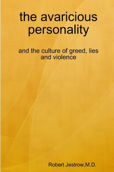 the avaricious personality