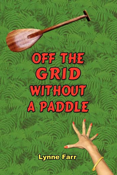 Off The Grid Without A Paddle