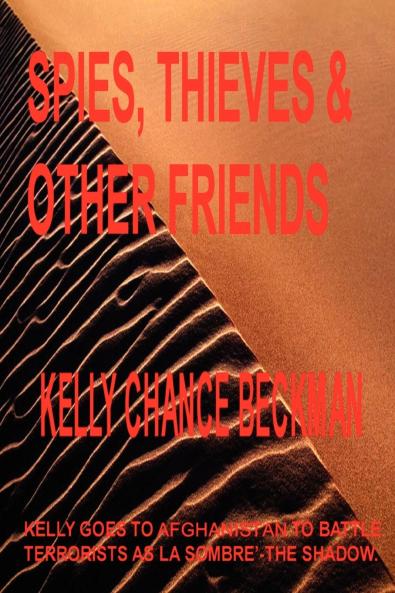 Spies Thieves and Other Friends