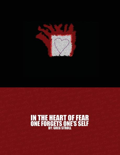 In the Heart of Fear One Forgets One's Self