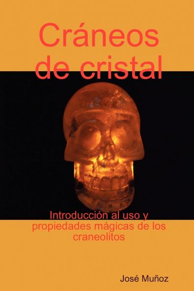 Cráneos de cristal (Spanish Edition)