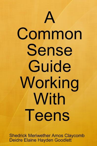 A Common Sense Guide Working With Teens Pocket Edition