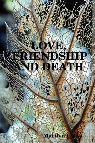 Love Friendship and Death