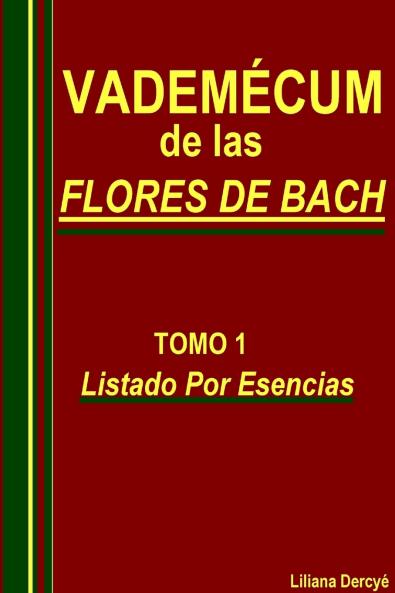 VADEMECUM DE LAS FLORES DE BACH    TOMO 1