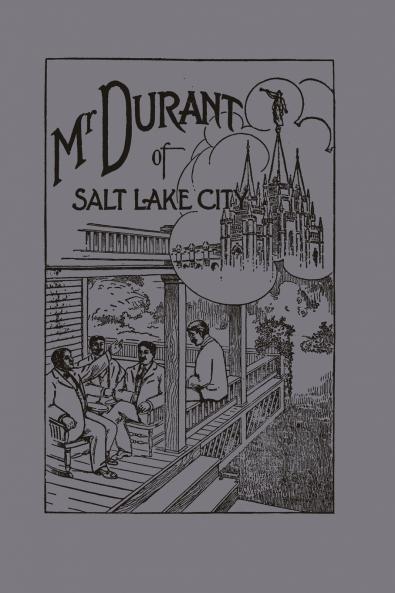 Mr. Durant of Salt Lake City