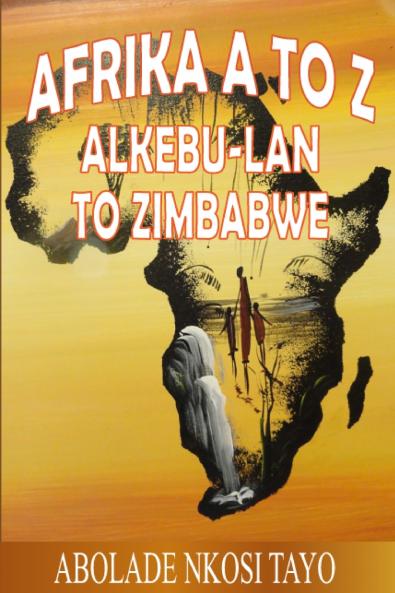 Afrika  A  to  Z   Alkebu-lan  to  Zimbabwe