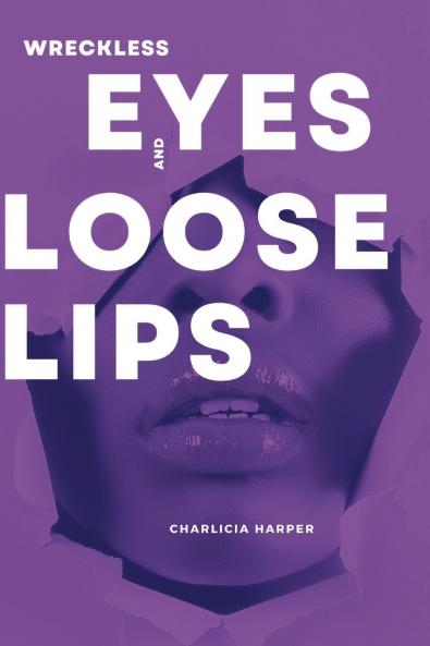 Wreckless Eyes and Loose Lips