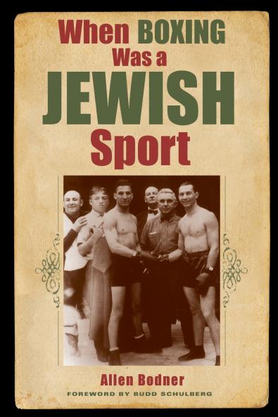 When Boxing Was a Jewish Sport