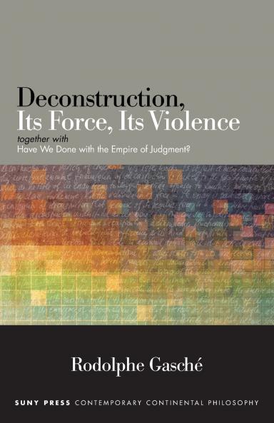 Deconstruction Its Force Its Violence