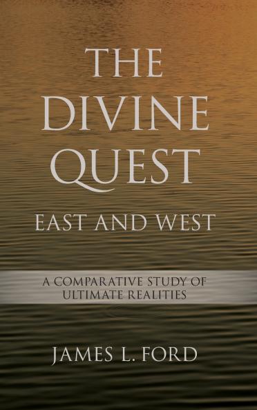 The Divine Quest East and West