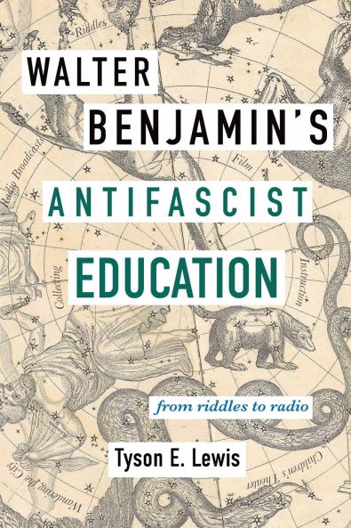 Walter Benjamin's Antifascist Education