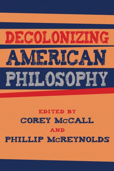 Decolonizing American Philosophy