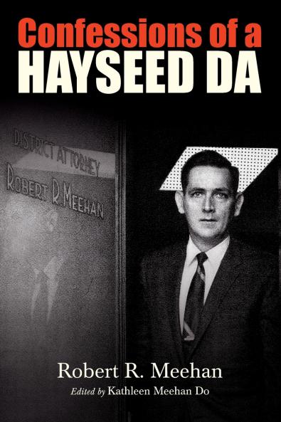 Confessions of a Hayseed DA