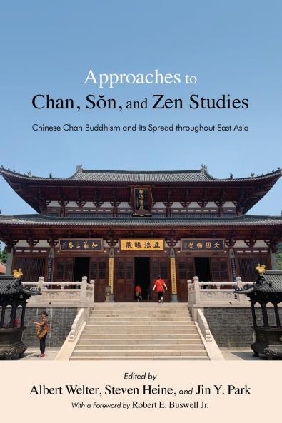 Approaches to Chan Sŏn and Zen Studies