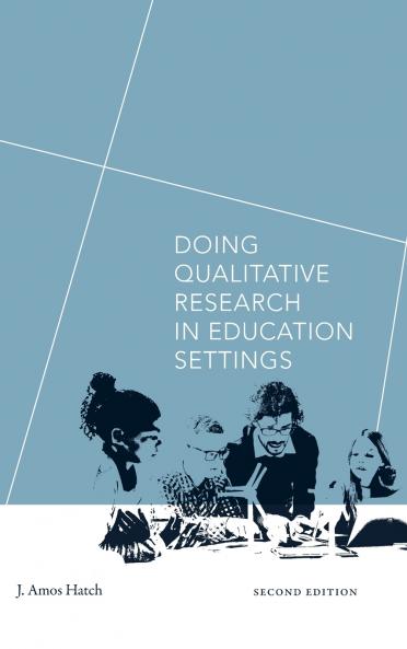 Doing Qualitative Research in Education Settings