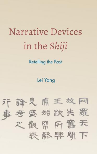 Narrative Devices in the Shiji