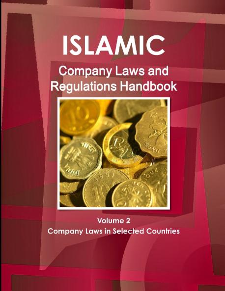 Islamic Company Laws and Regulations Handbook  Volume 2 Company Laws in Selected Countries
