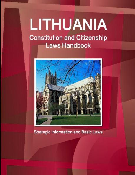 Lithuania Constitution and Citizenship Laws Handbook