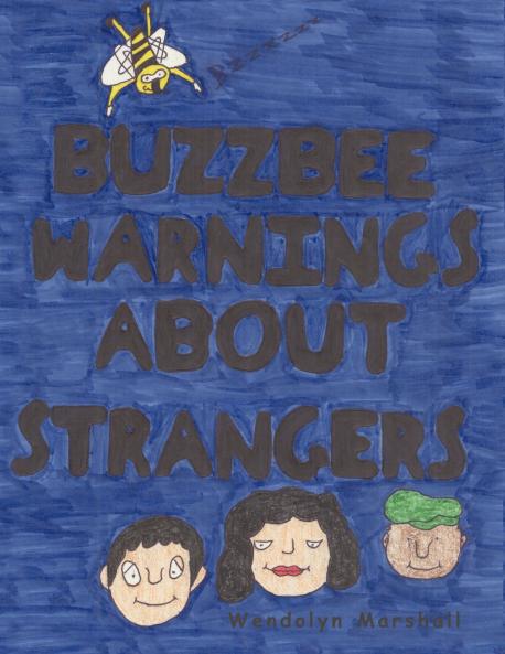 BUZZBEE WARNINGS ABOUT STRANGERS