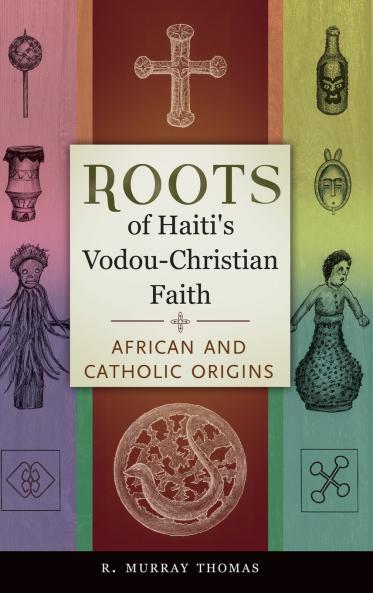 Roots of Haiti's Vodou-Christian Faith