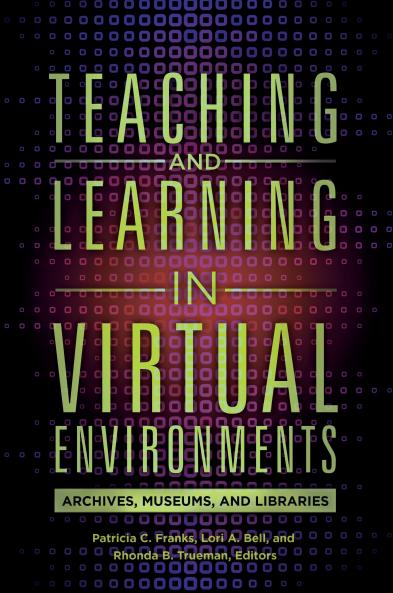 Teaching and Learning in Virtual Environments